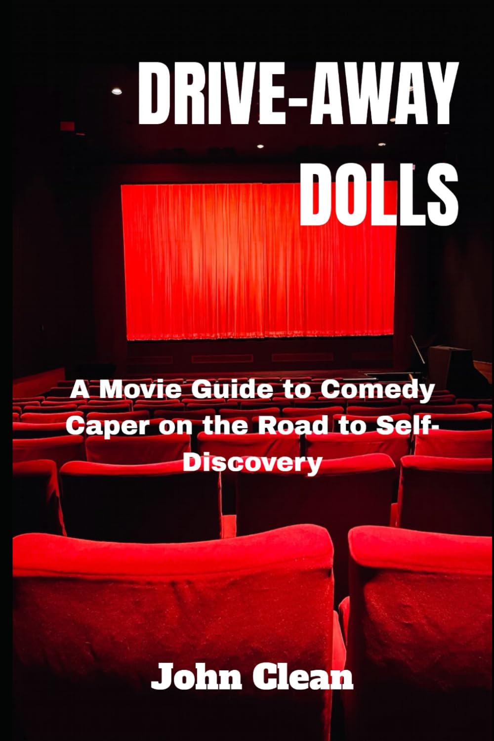 DRIVE-AWAY DOLLS: A Movie guide to Comedy Caper on the Road to Self-Discovery: 4 (Film Finds)