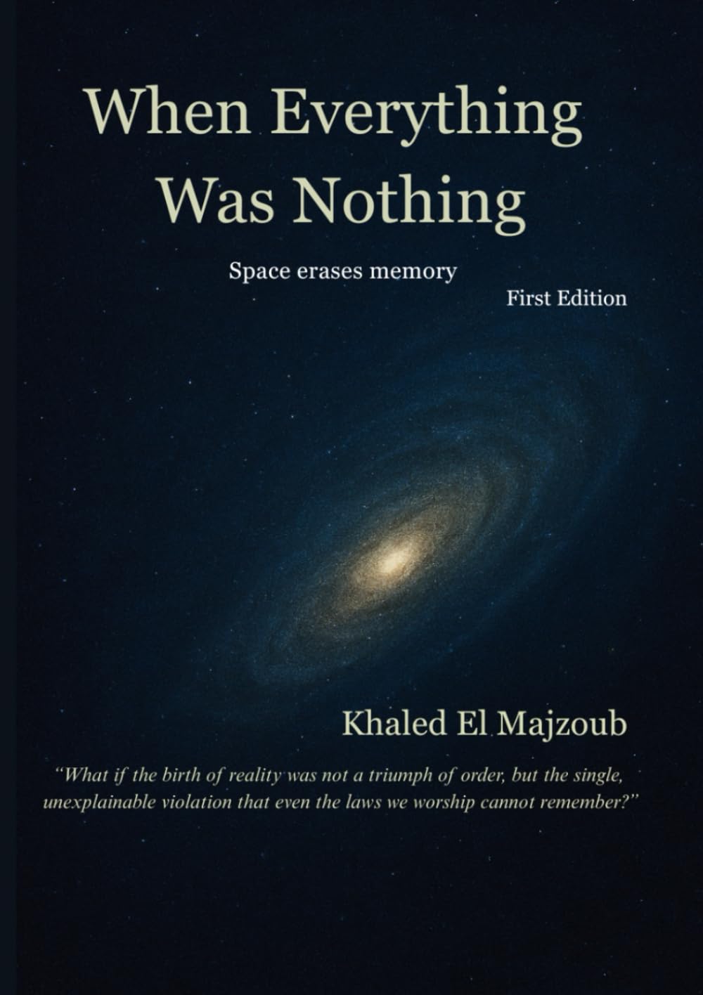 When Nothing Became Everything