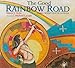 The Good Rainbow Road
