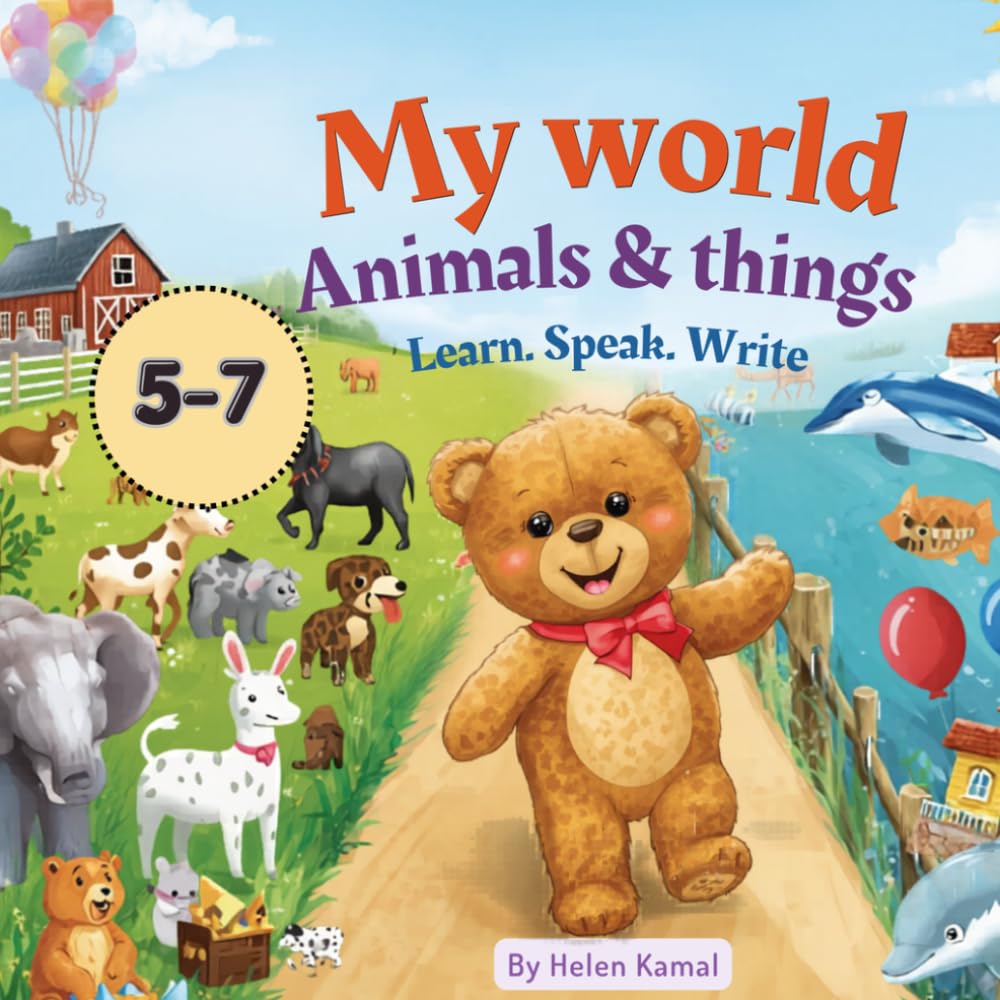 My World Animals & Things: Learn. Speak. Write