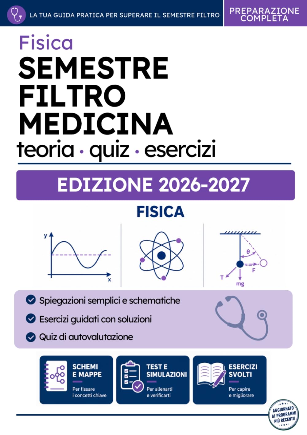 Semestre Filtro Medicina – Manuale Fisica: Teoria, esercizi svolti e quiz commentati per l'esame del semestre filtro di Medicina