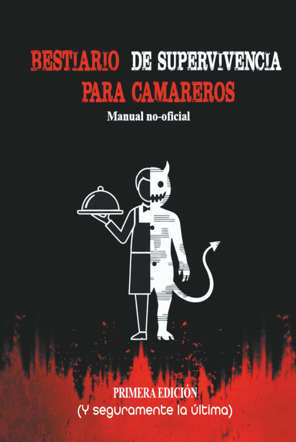 Bestiario de supervivencia para camareros: Manual no-oficial