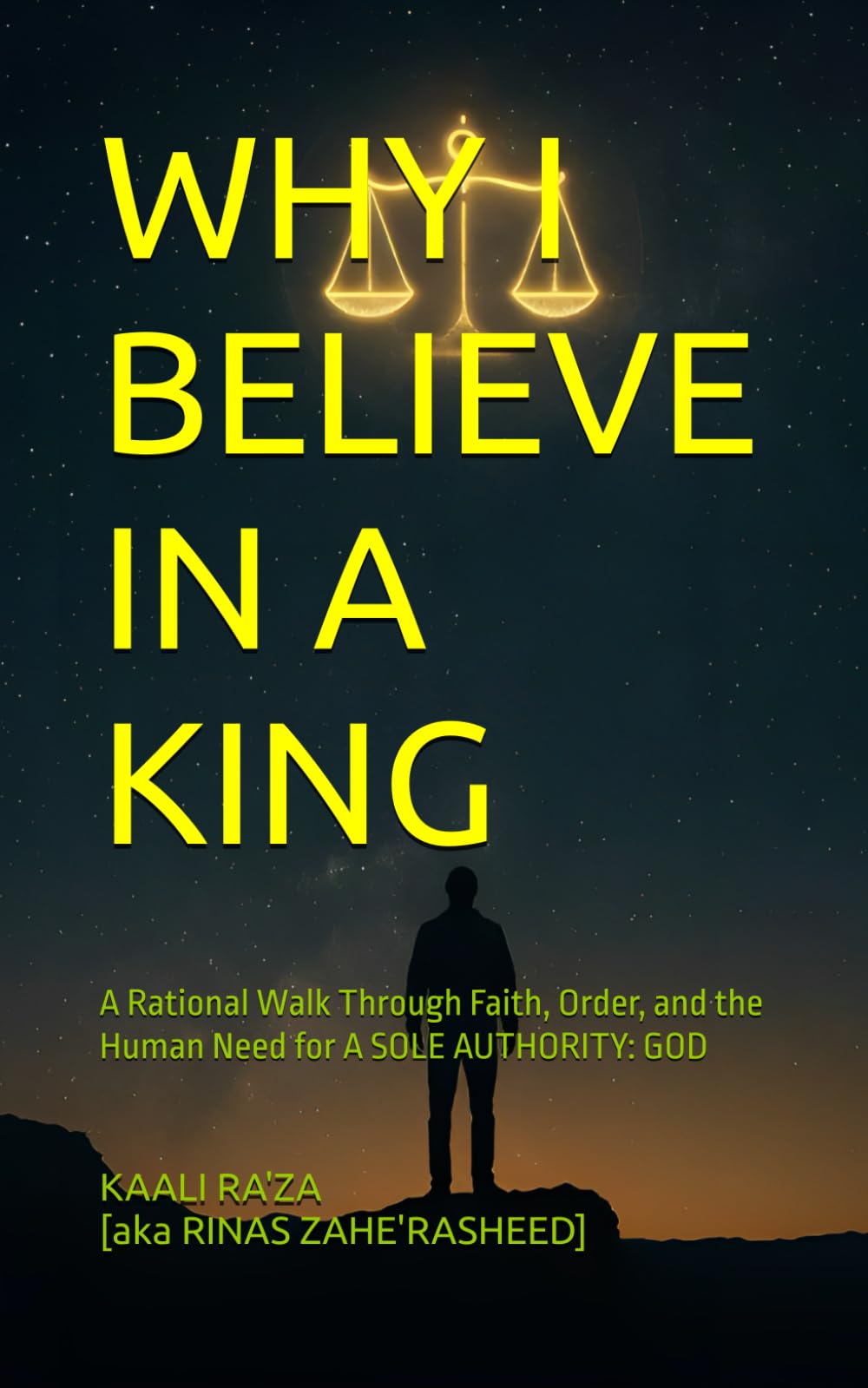 WHY I BELIEVE IN A KING