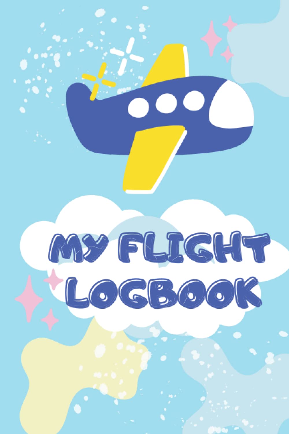 My Flight Logbook: Flight logbook, journal record diary for kids