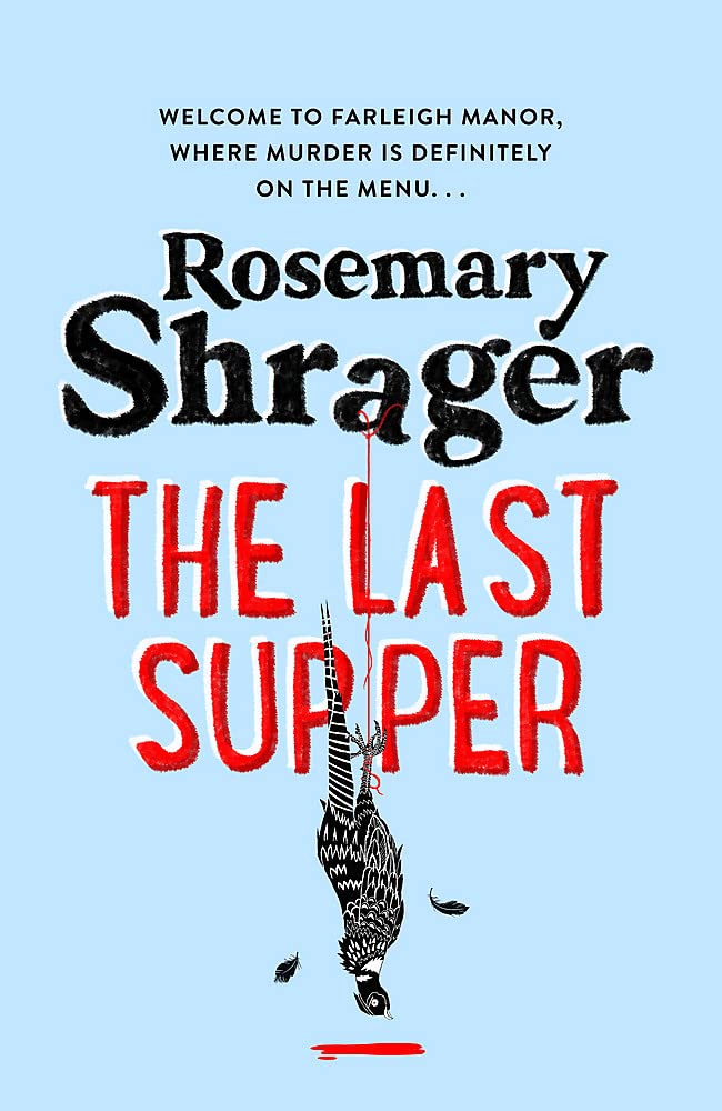 The Last Supper by Rosemary Shrager - 9781472135353