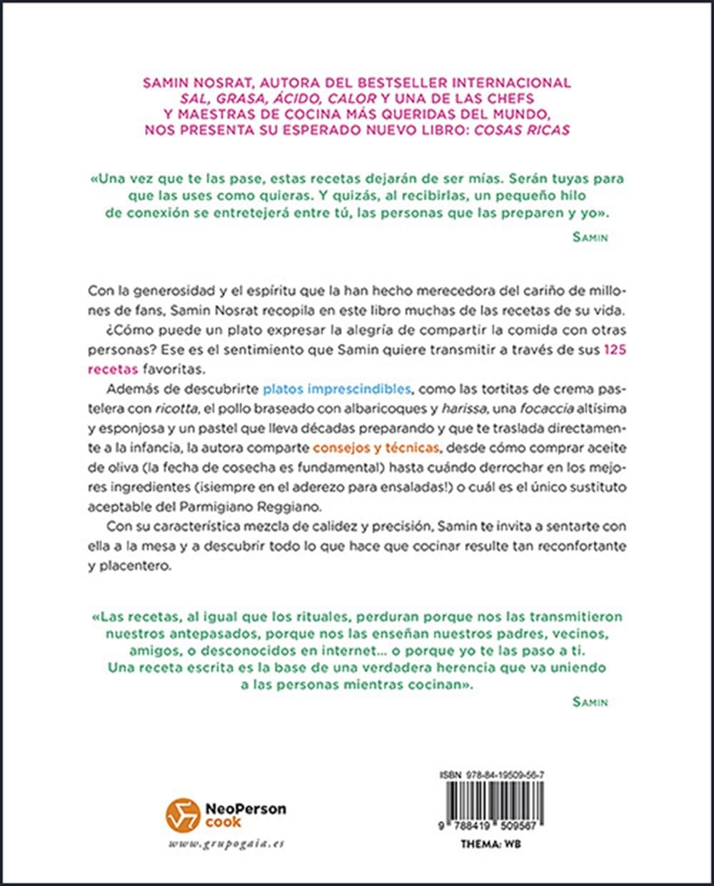Cosas ricas: Recetas y rituales para compartir con la gente que quieres.(NeoPerson Cook)