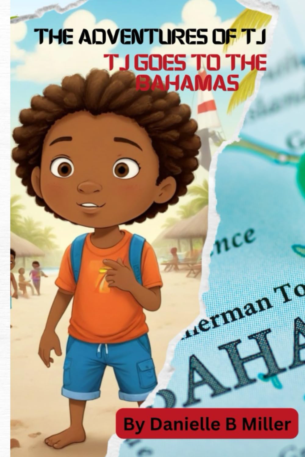 TJ goes to The Bahamas (The Adventures of Tj)