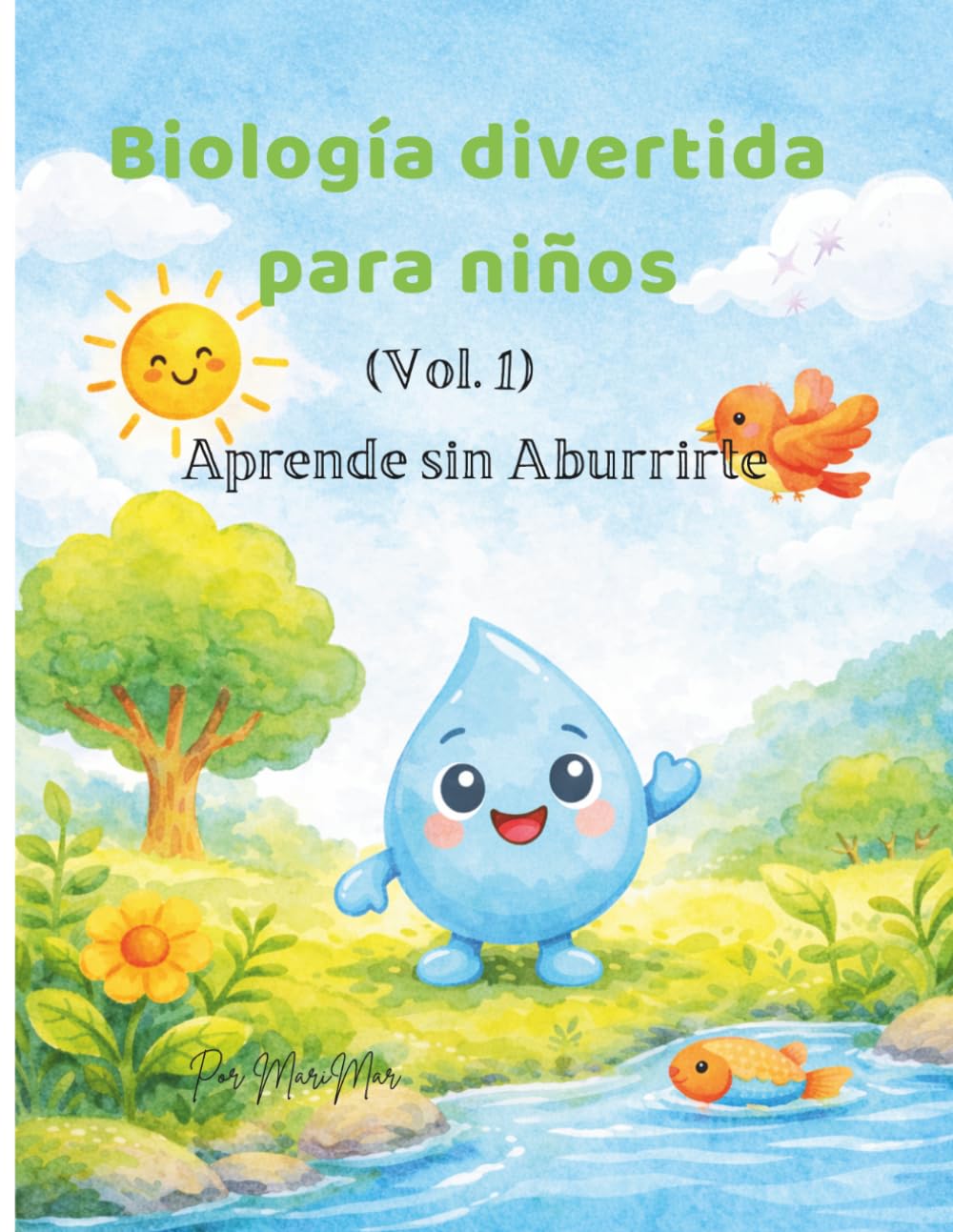 Biología Divertida para Niños: Aprende sin Aburrirte (Vol. 1): Guía visual con actividades para niños de 4 a 8 años con TDAH, dificultades de aprendizaje, dislexia y muy curiosos.