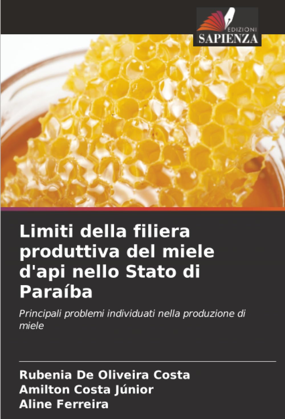Limiti della filiera produttiva del miele d'api nello Stato di Paraíba: Principali problemi individuati nella produzione di miele