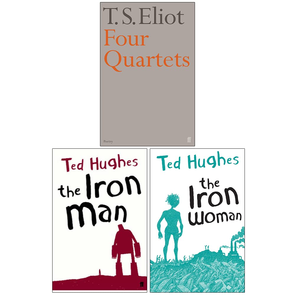Ted Hughes Collection 3 Books Set (Four Quartets, The Iron Man, The Iron Woman)