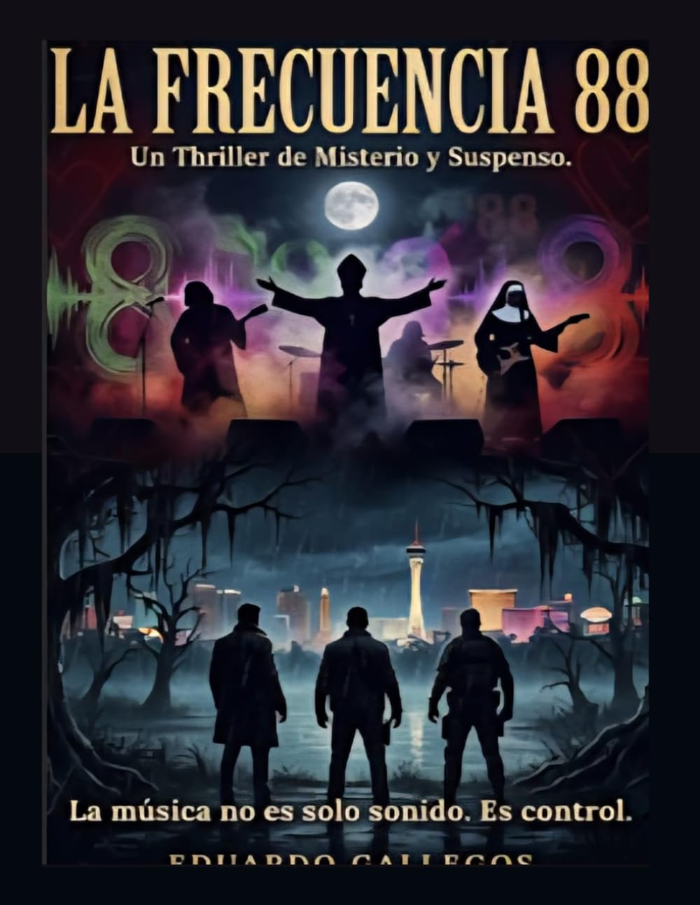 La Frecuencia 88: Un thriller de conspiración, misterio y suspenso