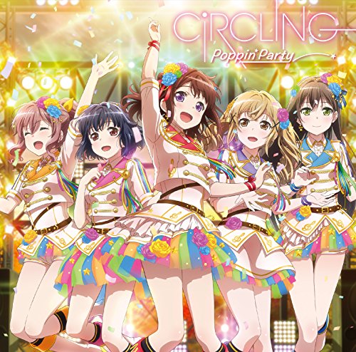 Poppin Party Circling 歌詞 歌ネット