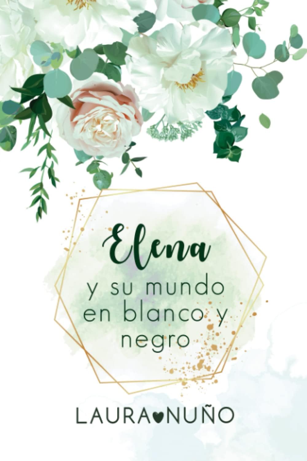 Elena y su mundo en blanco y negro (Spanish Edition)