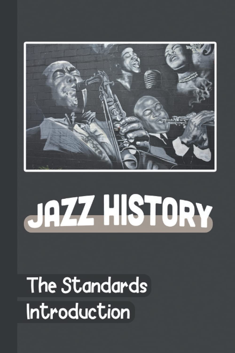 Buy Jazz History The Standards Introduction Jazz Music History