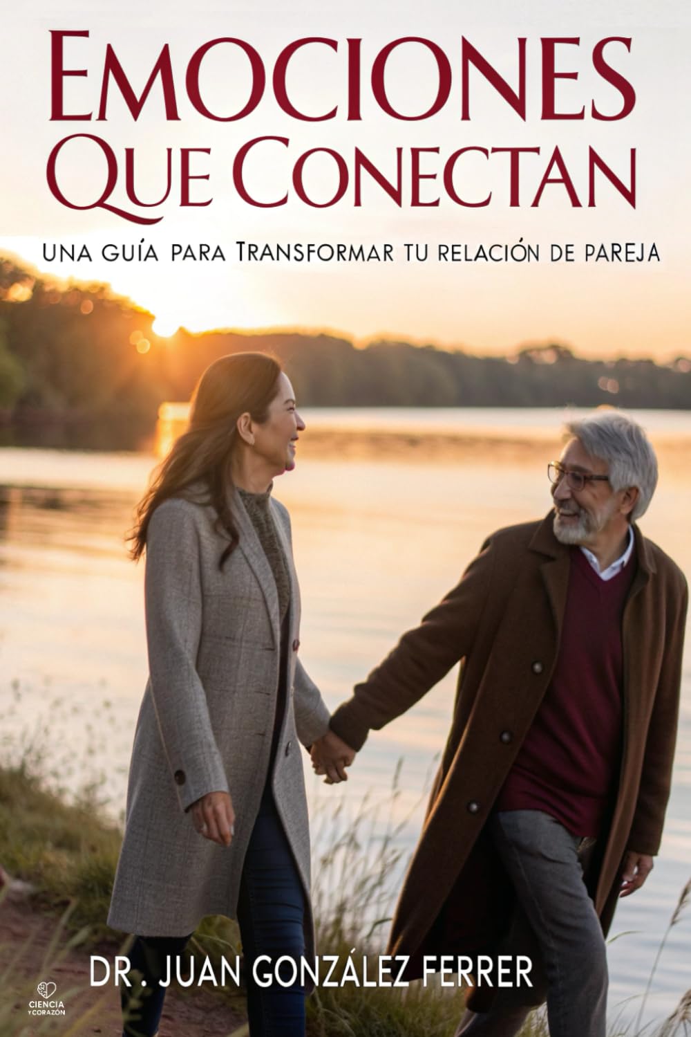 Emociones que Conectan: Una guía para transformar tu relación de pareja