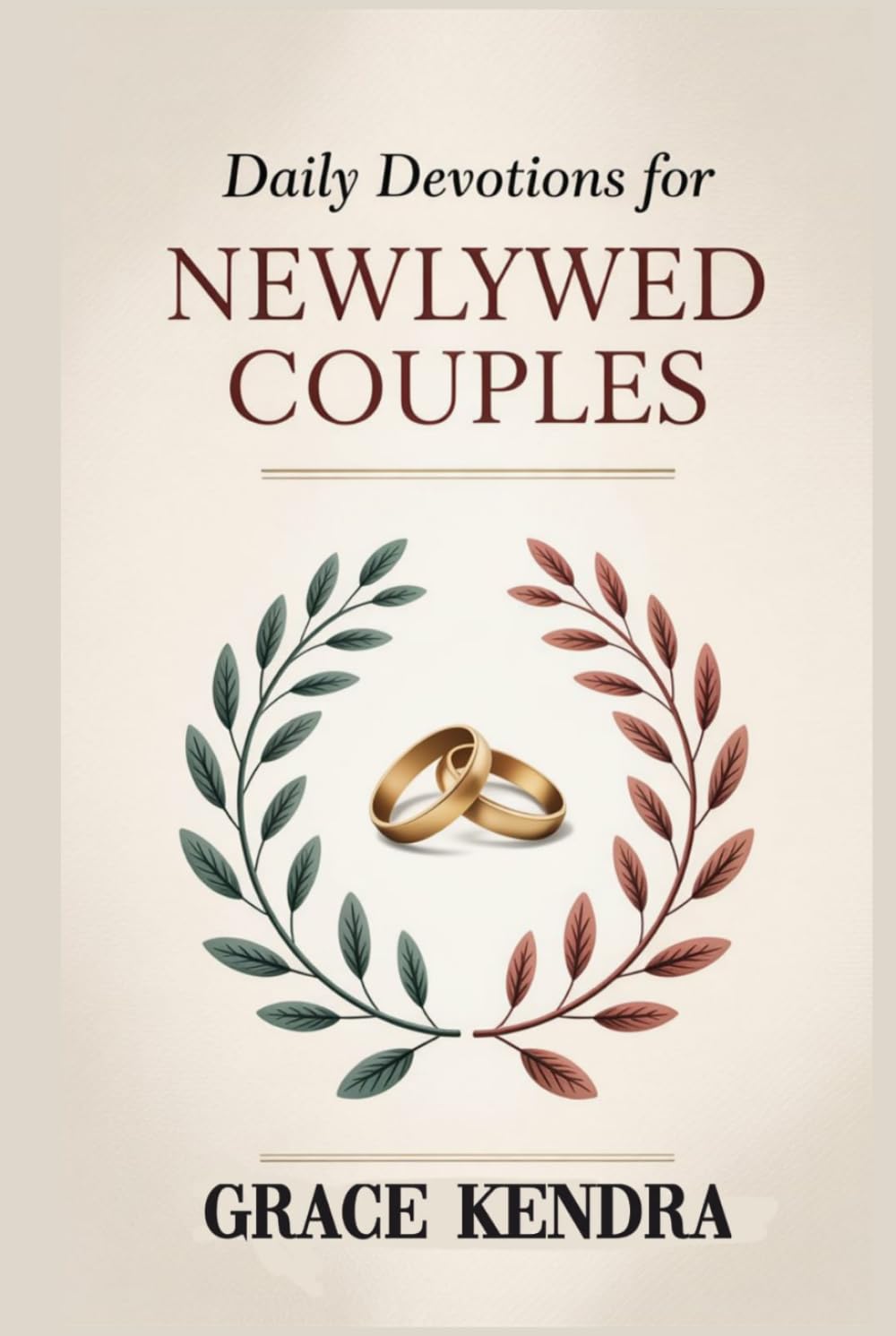 Daily Devotions for Newlywed Couples: Drawing Closer to God and Each Other in Your First Year of Marriage