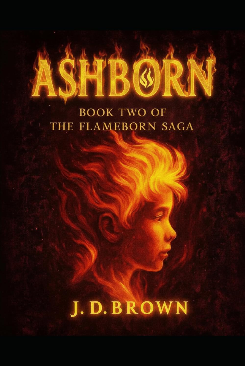 ASHBORN: BOOK TWO OF THE FLAMEBORN SAGA