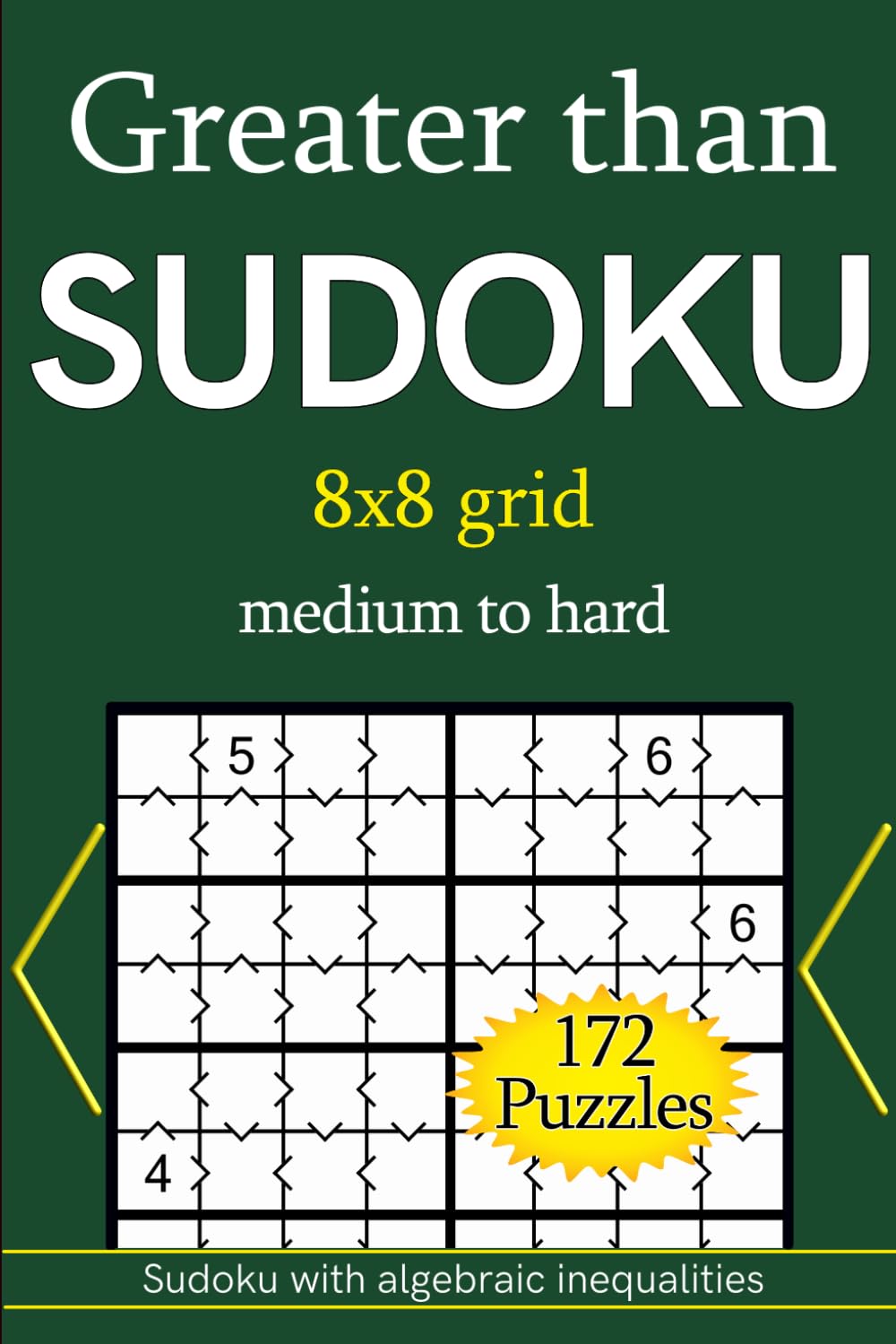 Greater than Sudoku 8x8 grid medium to hard 172 Puzzles: Sudoku with inequalities