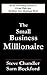 The Small Business Millionaire