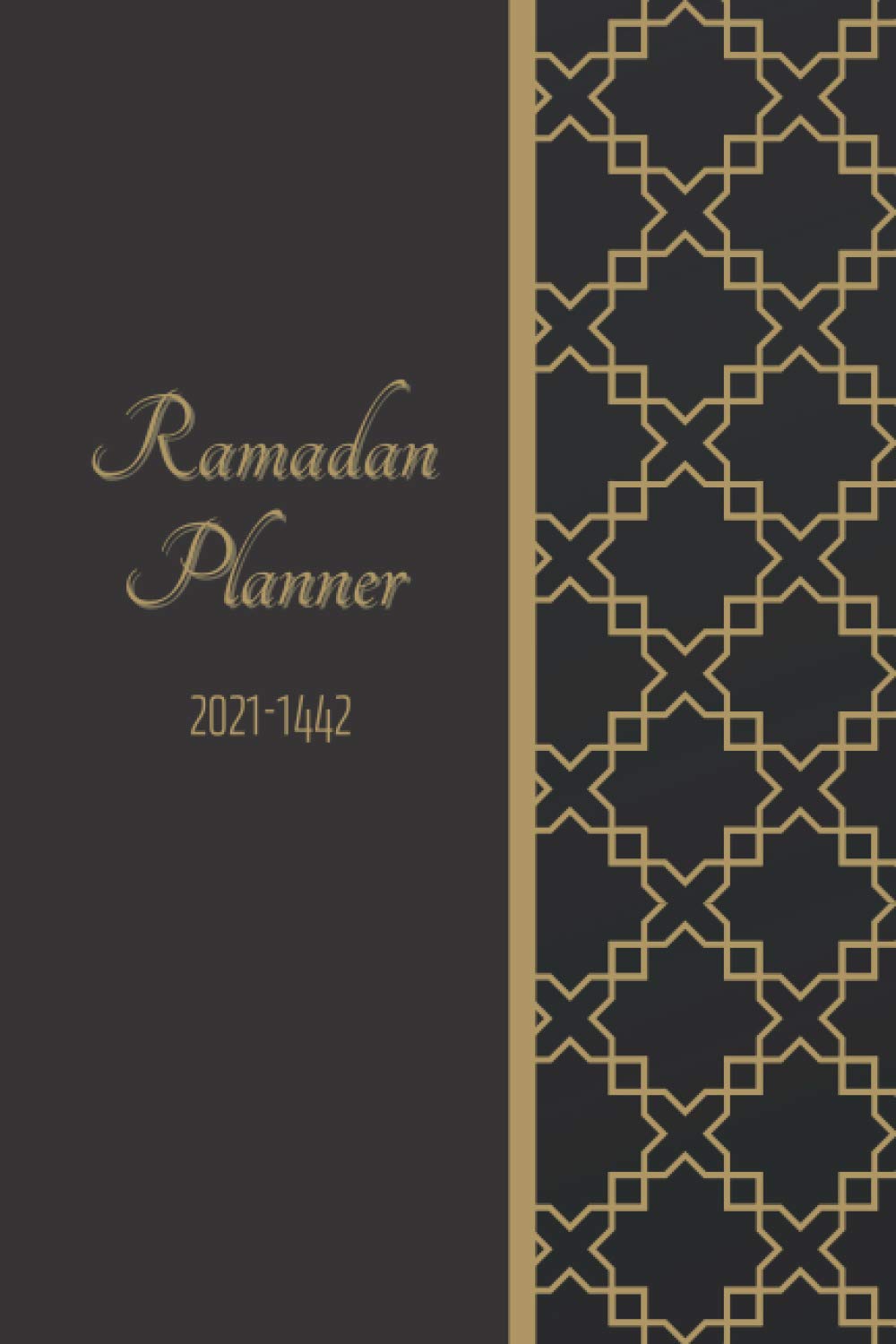 Buy Ramadan Planner 20211442 Votre outil pour organiser de manière optimale les journées du