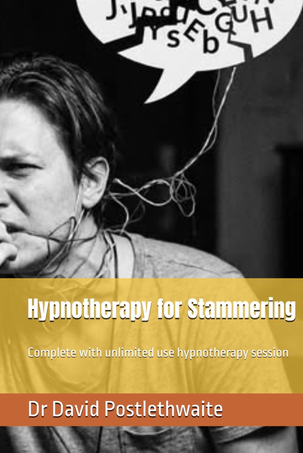 Hypnotherapy for Stammering: Complete with unlimited use hypnotherapy session (Helping Hypnotherapies)