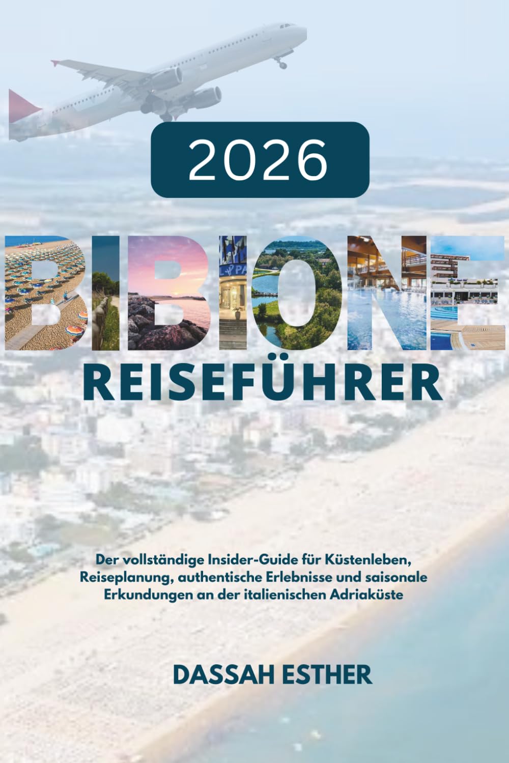BIBIONE REISEFÜHRER 2026: Der vollständige Insider-Guide für Küstenleben, Reiseplanung, authentische Erlebnisse und saisonale Erkundungen an der italienischen Adriaküste