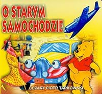 O starym samochodzie 8389052679 Book Cover