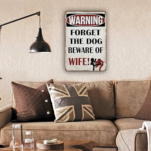 Miniatura 5 de Letrero decorativo de metal con texto en inglés Warning Forget The Dog Beware The Wife, de 8 x 12 pulgadas, para decoración de pared, para el hogar,