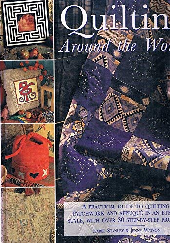 Quilting Around the World      Hardcover – January 1, 1997