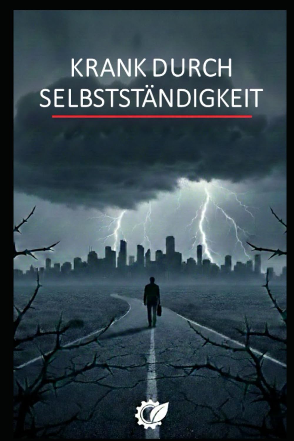 Krank durch Selbständigkeit