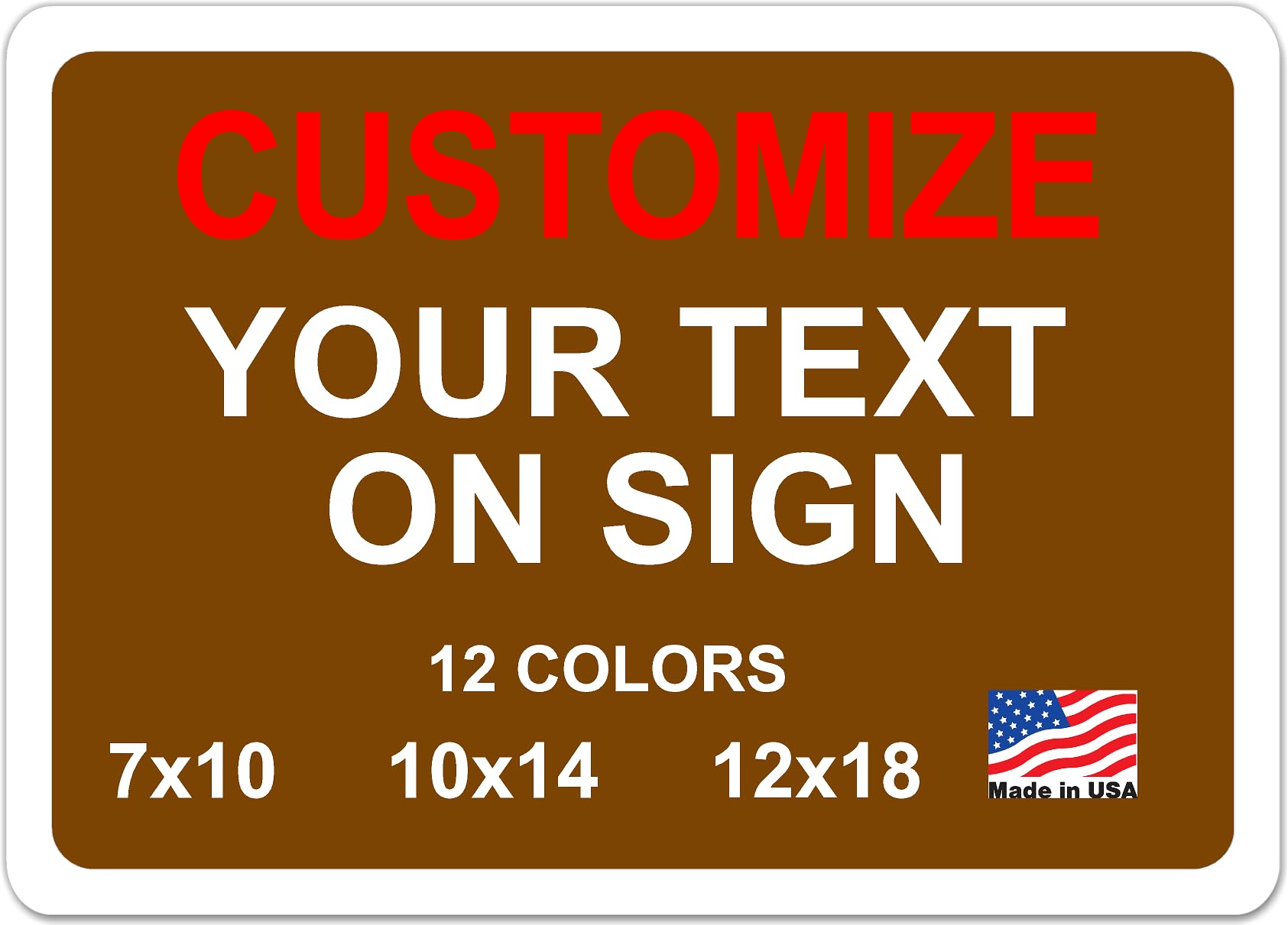 Custom Signs Outdoor Metal for Home Office Business, Personalized, Door, Porch, Delivery, Man Cave, Shop, Garage, Street. For Outside or Inside Use.