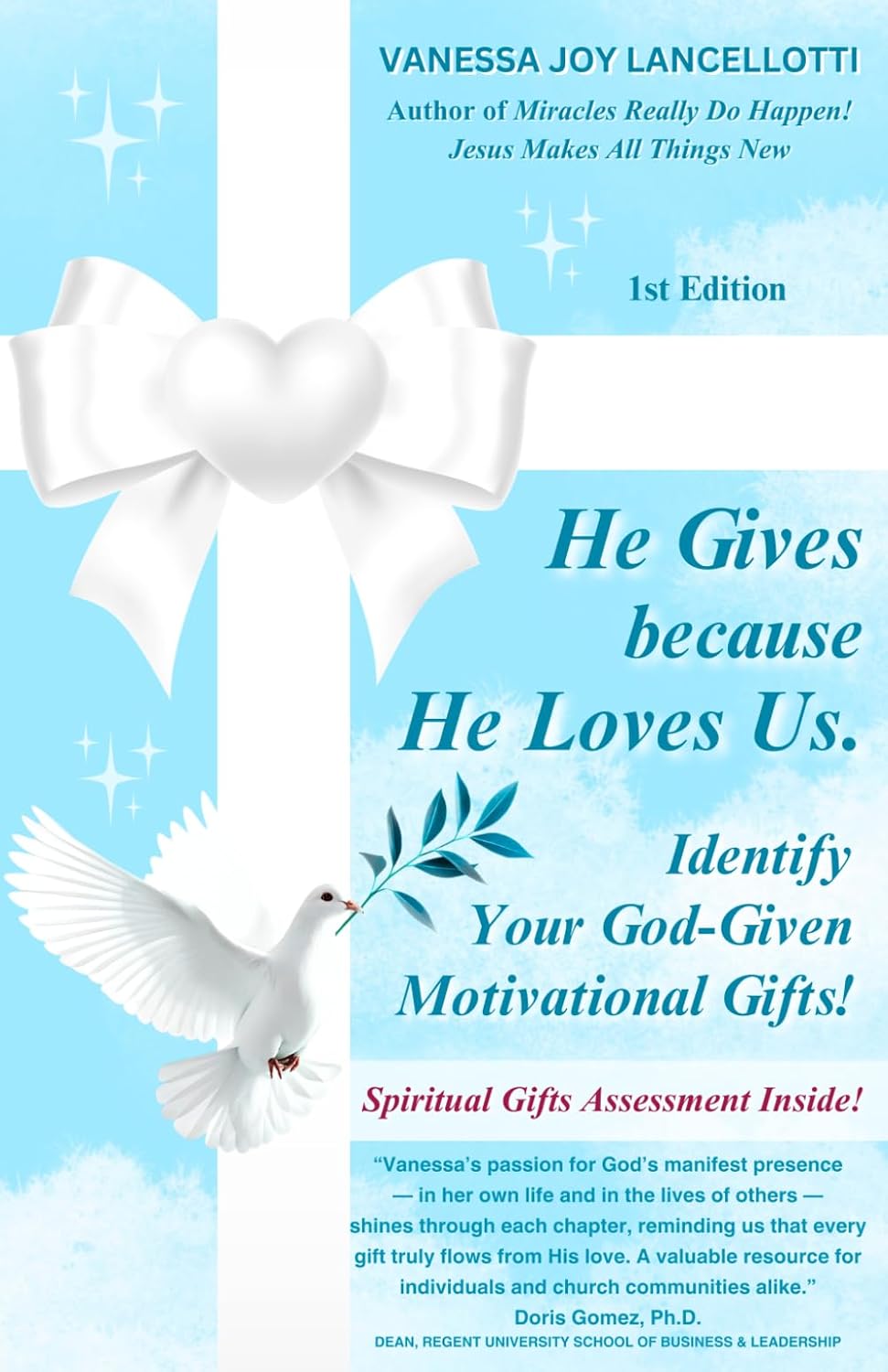He Gives Because He Loves Us: Identify Your God-Given Motivational Gifts!      Paperback – February 16, 2026