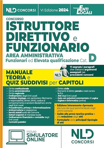Manuale Istruttore direttivo e Funzionario dell'area amministrativa cat. D. Manuale teoria e quiz suddivisi per ciascun capitolo