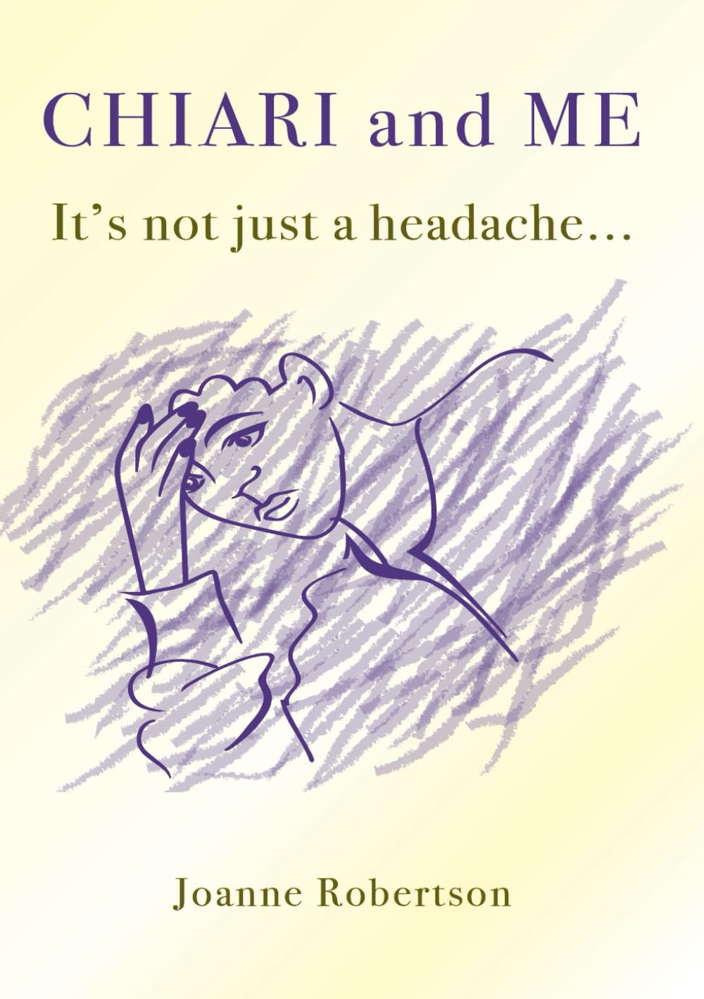 Chiari and Me - It's Not Just a Headache