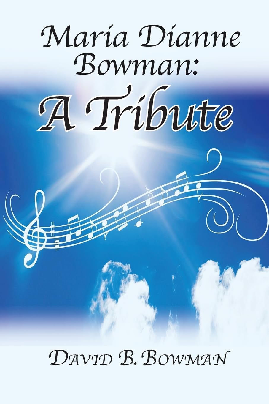 Maria Dianne Bowman: A Tribute Paperback – Import, 22 September 2023