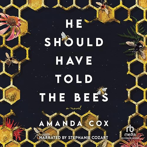 Amanda Cox  He Should Have Told the Bees