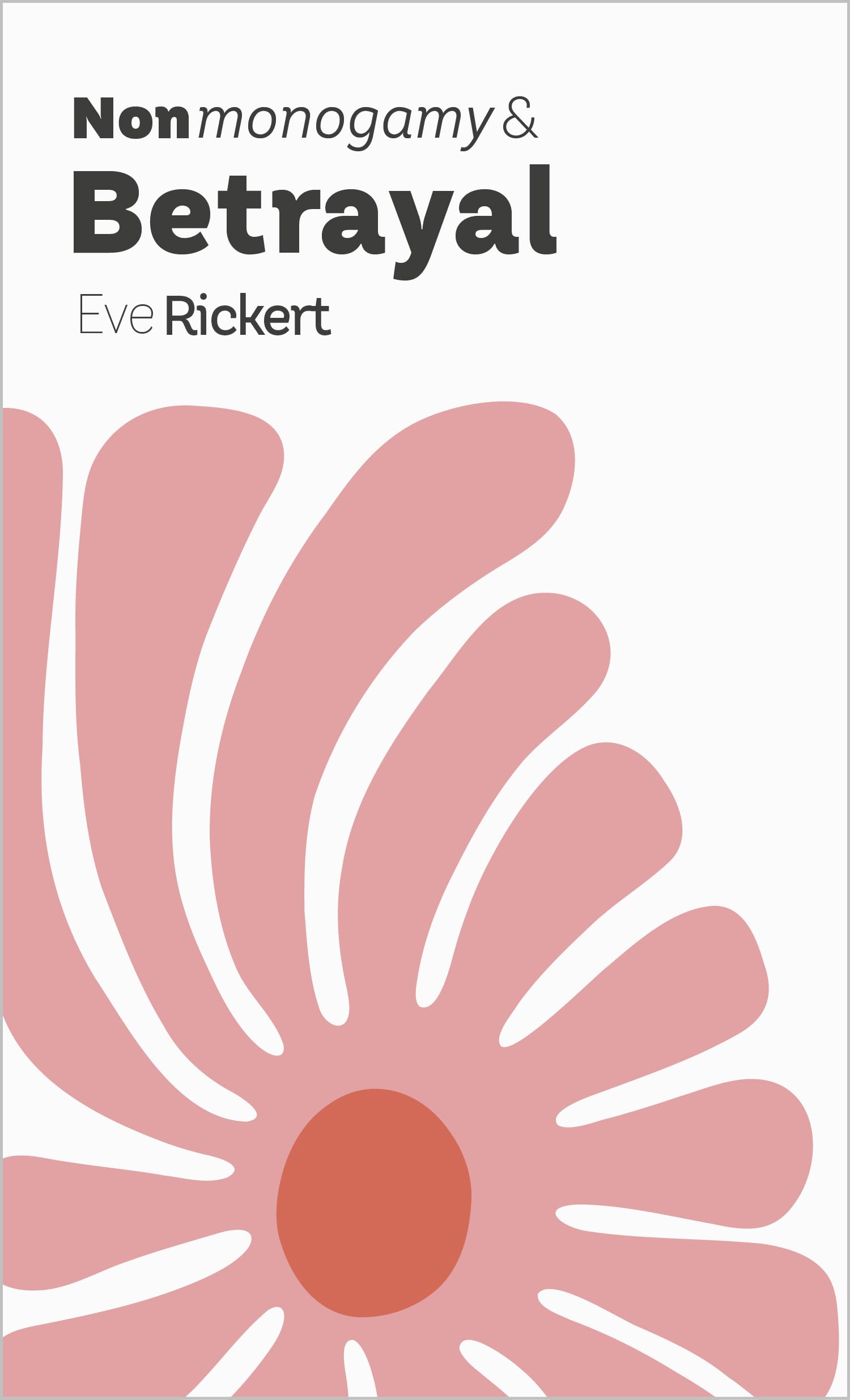 Nonmonogamy and Betrayal: A More Than Two Essentials Guide