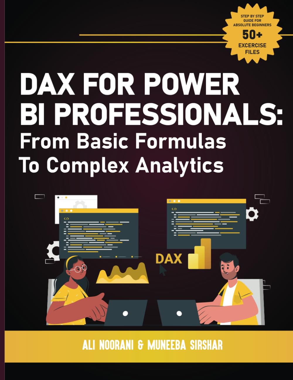DAX for Power BI Professionals: From Basic Formulas to Complex Analytics