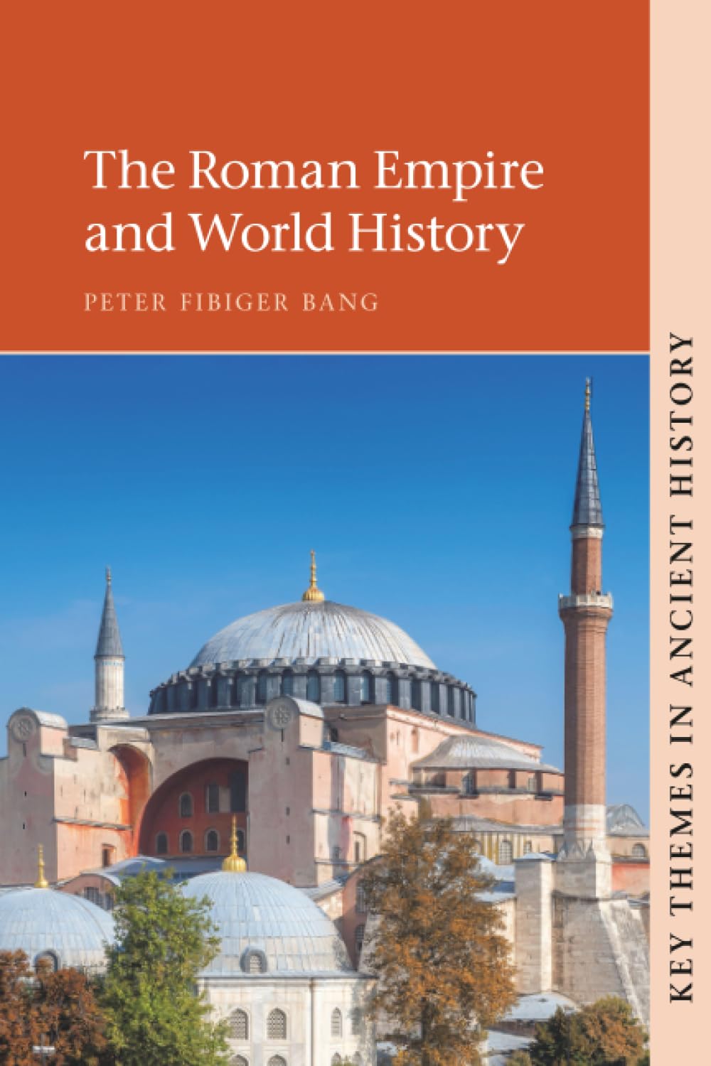 The Roman Empire and World History (Key Themes in Ancient History)