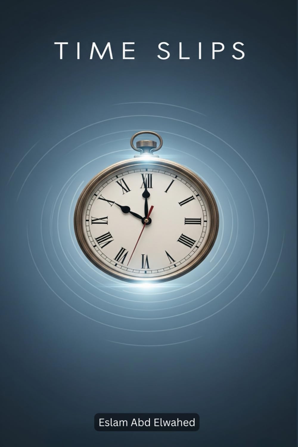 Time Slips: 100 True Stories of People Lost in Time (Unsolved Mysteries & Strange Phenomena)