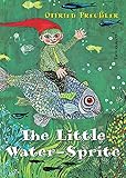  Der kleine Wassermann: The Little Water-Sprite: Englisch lernen mit dem kleinen Wassermann, für Anfänger & Erwachsene geeignet