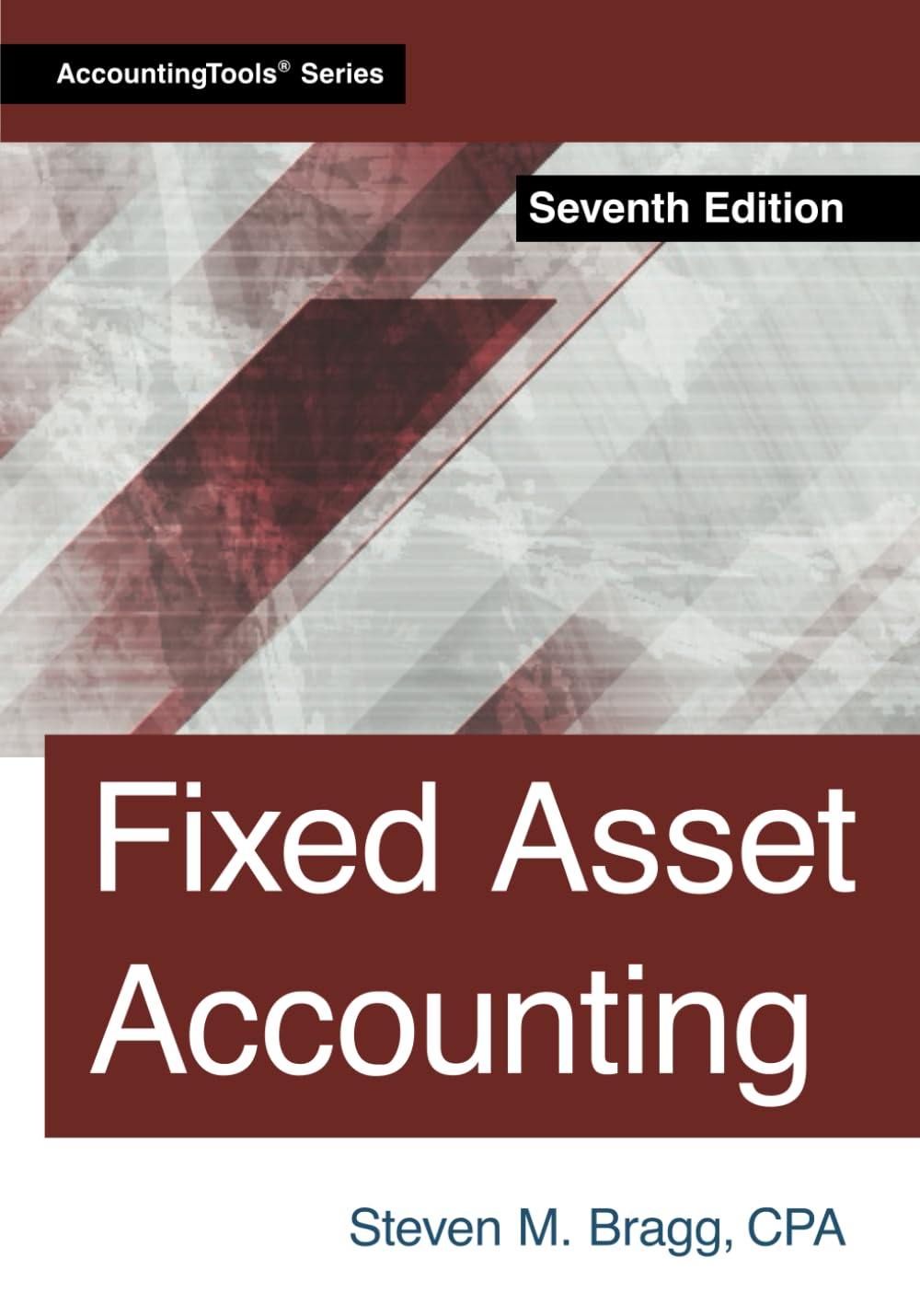 Fixed Asset Accounting: Seventh Edition