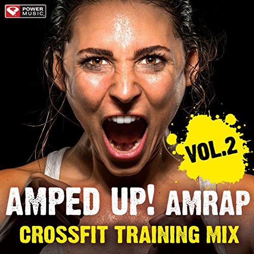 Amped Up! Amrap Crossfit Training Mix Vol. 2