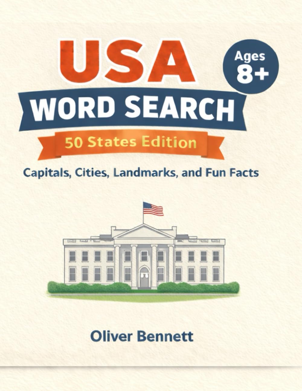 USA Word Search: 50 States Edition: Capitals, Cities, Landmarks, and Fun Facts