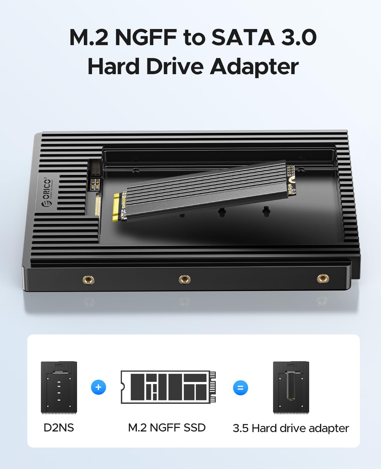 ORICO Adaptateur de Disque Dur M.2 NGFF vers 3,5 Pouces SATA, Cadre de Montage convertisseur pour M.2 SATA SSD B+M Key dans 2230/ 2242/ 2260/ 2280 (D2NS)