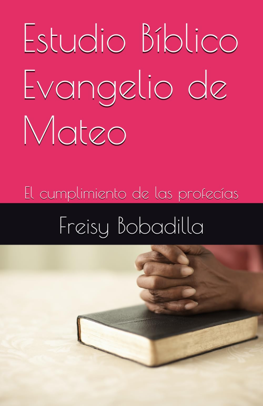Estudio Bíblico Evangelio de Mateo: El cumplimiento de las profecías