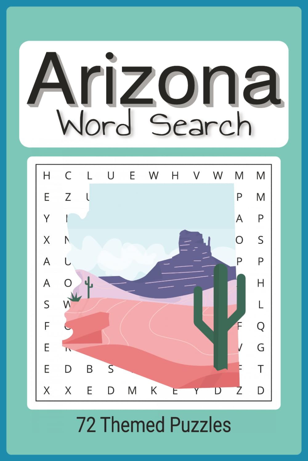 Arizona word search puzzle book: All things Arizona related word seearch, 6"x9" easy to read, 50+ puzzles,110 pages