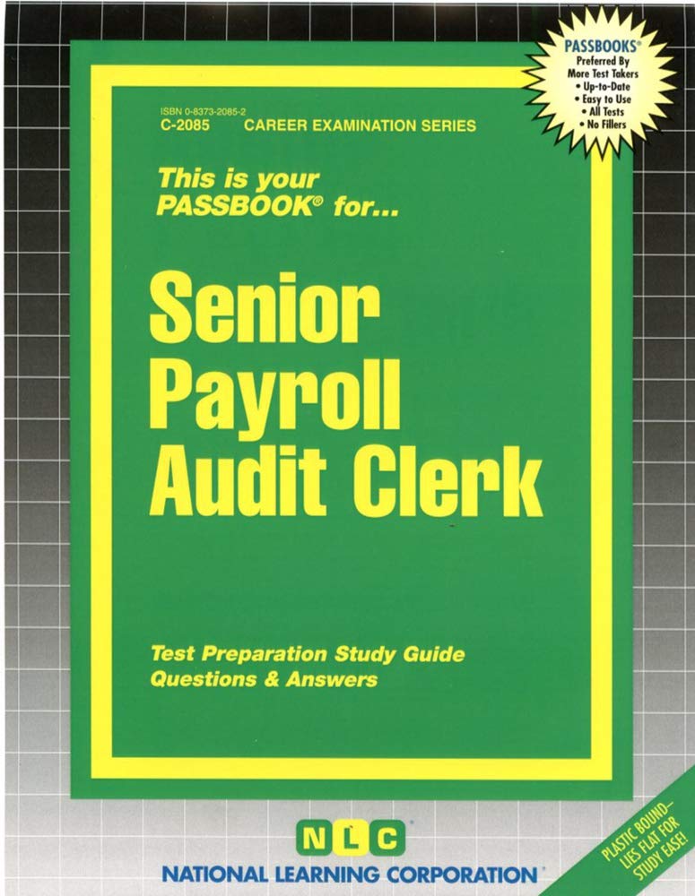 Senior Payroll Audit Clerk (2085): Passbooks Study Guide