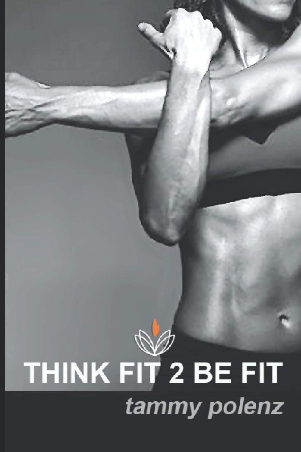 Think Fit 2 Be Fit: permanent weight loss made simple