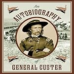 Cover of An Autobiography of General Custer